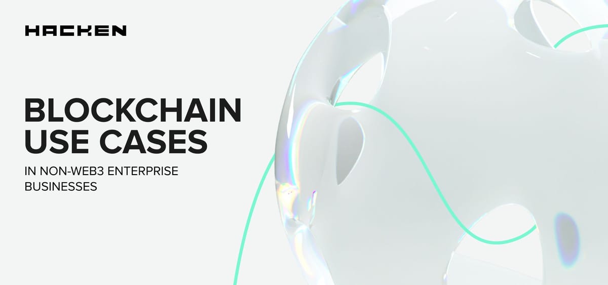 Hacken Research: Enterprise adoption of blockchain technology