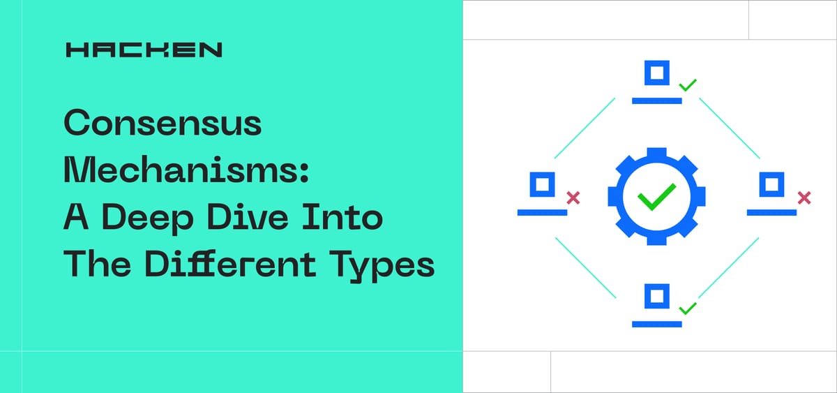 Consensus Mechanisms In Blockchain: A Deep Dive Into The Different Types
