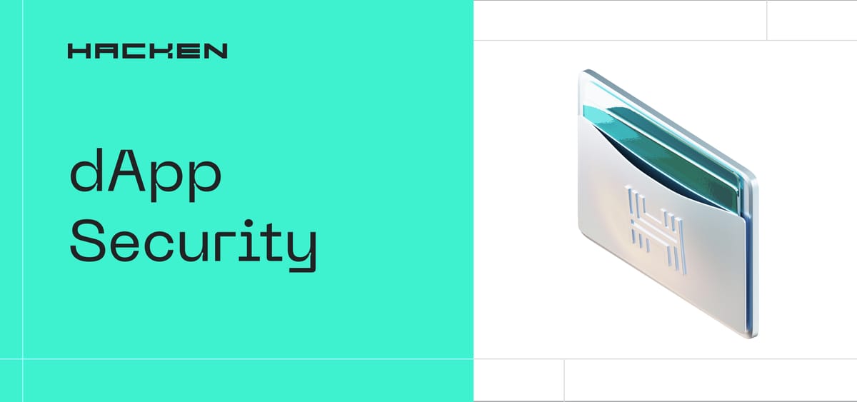 dApp Security: A Proactive Guide To Building Secure Decentralized Applications