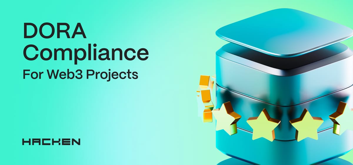 DORA Compliance For Web3 Projects: What You Need To Know