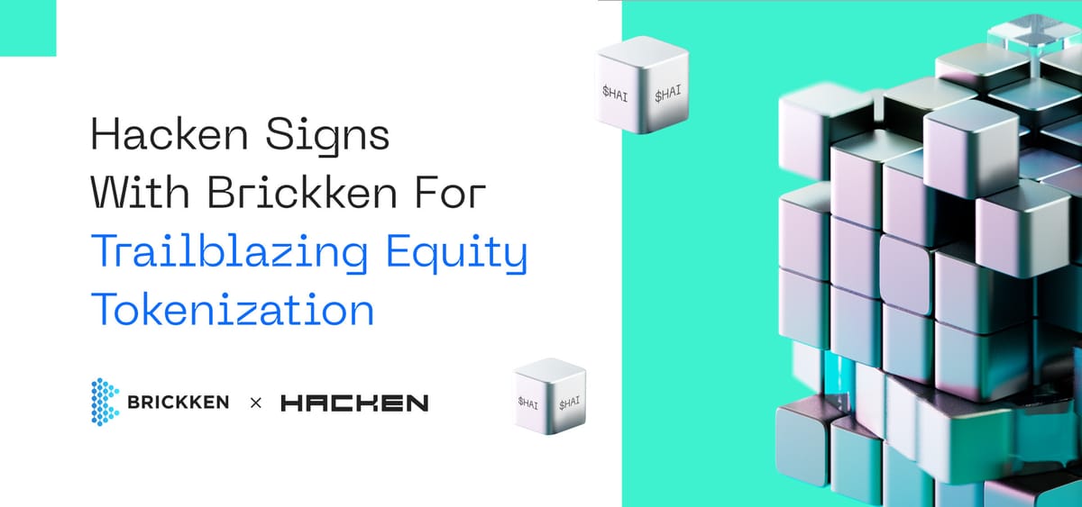 Hacken Signs with Brickken for Trailblazing Equity Tokenization