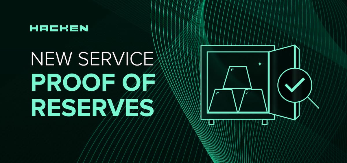 Announcing Hacken’s New Service: Proof of Reserves (PoR) Audit