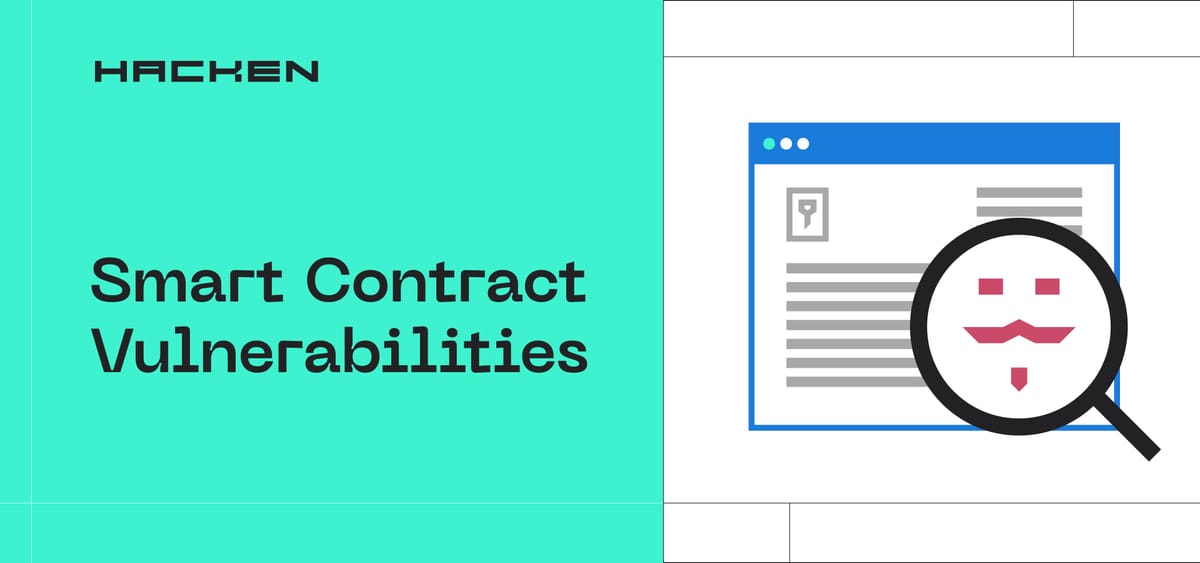 List Of Smart Contract Vulnerabilities & How To Mitigate Them