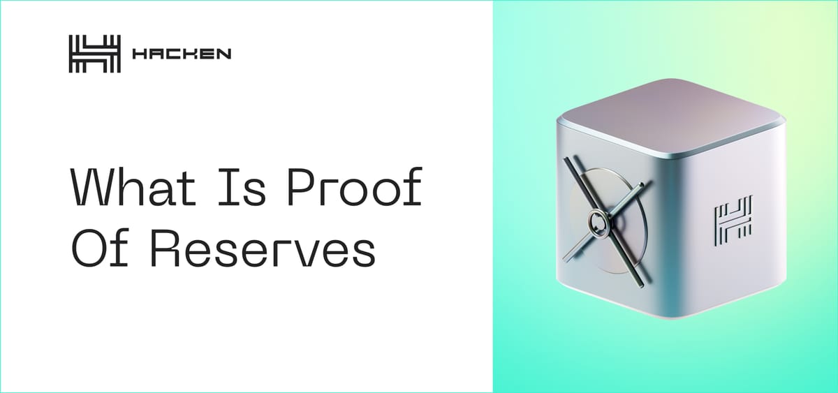 Proof of Reserves Explained: From Key Mechanics To Verification