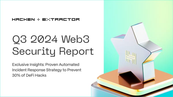 Hacken x Extractor Q3 2024 Web3 Security Report
