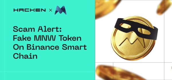 Scam Alert: Fake MNW Token On Binance Smart Chain Created Via Advanced Phishing Technique