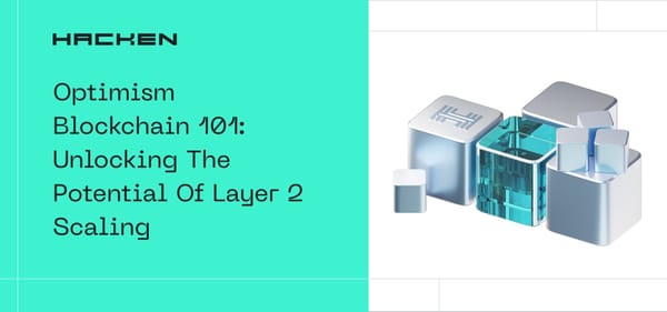 Optimism Blockchain 101: Unlocking The Potential Of Layer 2 Scaling