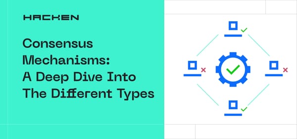 Consensus Mechanisms In Blockchain: A Deep Dive Into The Different Types