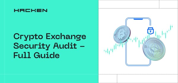 Crypto Exchange Security Audit - Full Guide