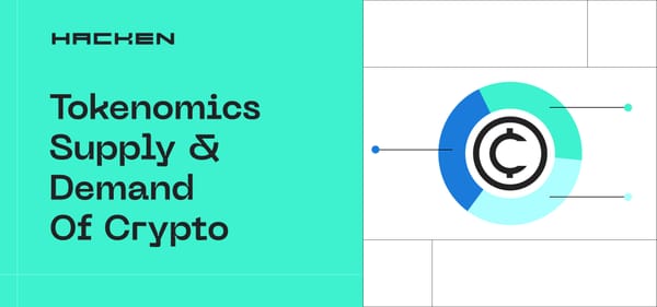 Tokenomics: Supply & Demand of Crypto