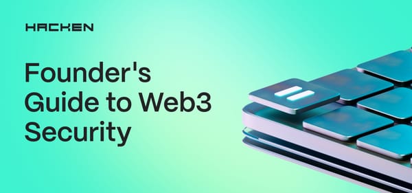 Founder's Guide to Web3 Security