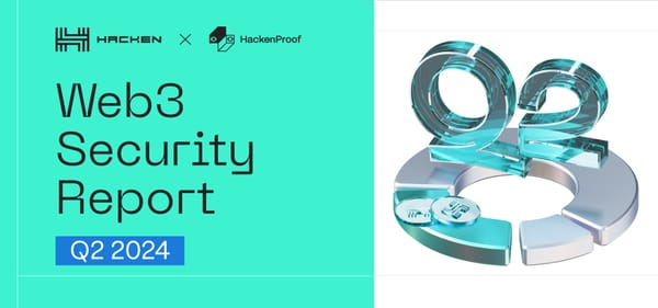 Web3 Security Report: Q2 2024